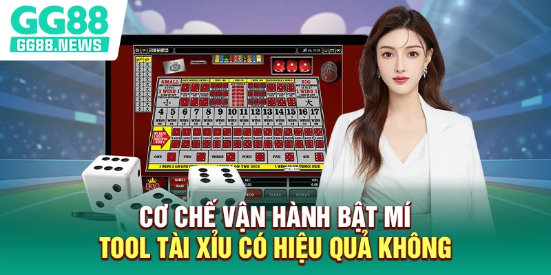 Cơ chế vận hành bật mí Tool tài xỉu có hiệu quả không